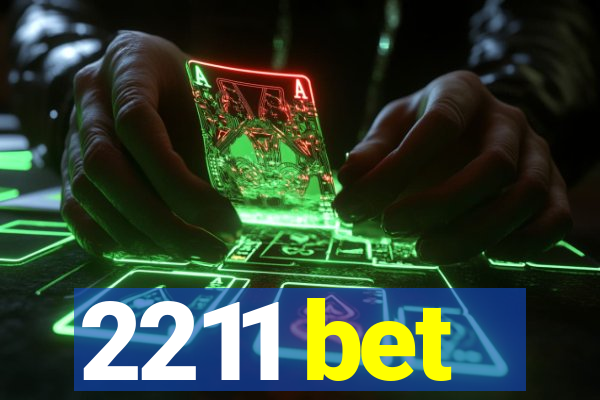 2211 bet